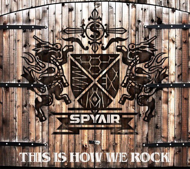 THIS IS HOW WE ROCK(SPYAIR)